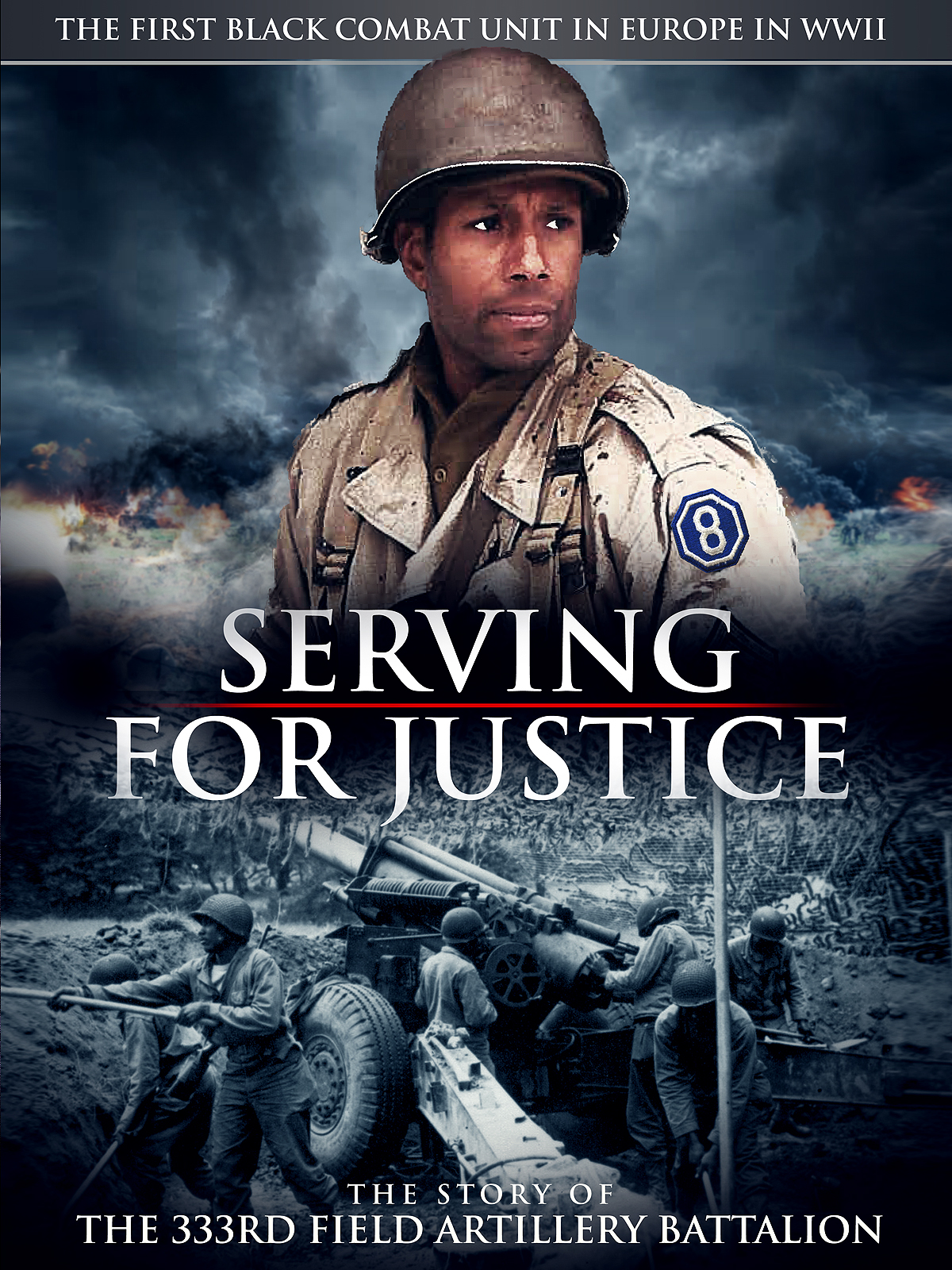 Serving for Justice: The Story of the 333rd Field Artillery Battalion (2020) постер