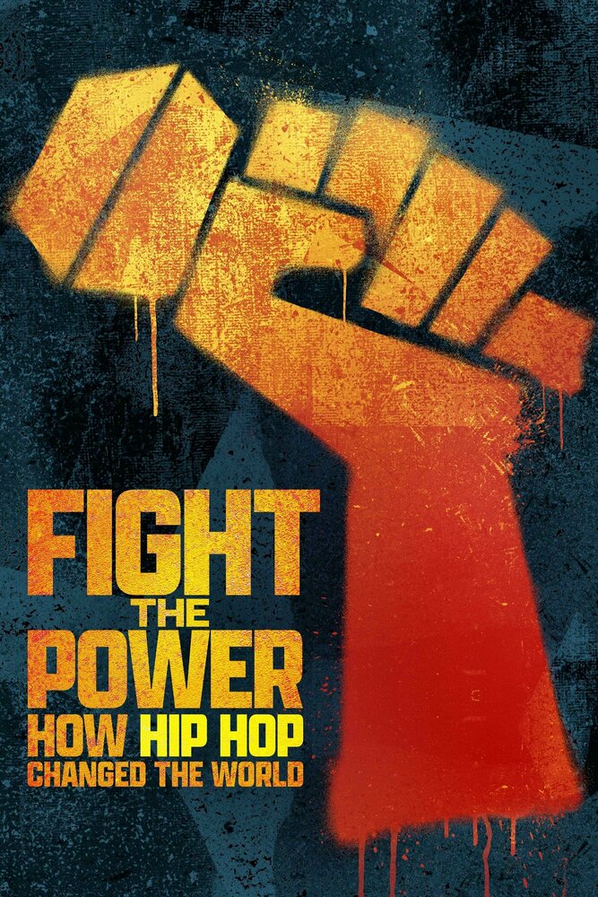 Fight the Power: How Hip Hop Changed the World (2023) постер