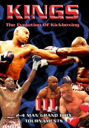 Ring Kings III: The Evolution of Kickboxing (2007) постер