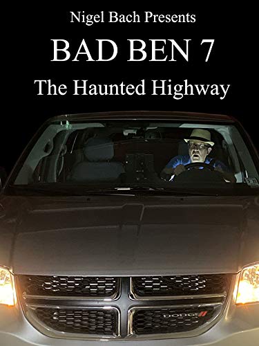 Bad Ben 7: The Haunted Highway (2019) постер