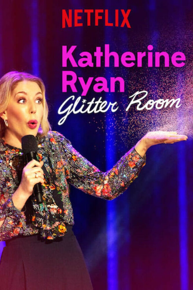 Кэтрин Райан: Комната с блёстками (2019) постер