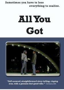 All You Got (2004) постер