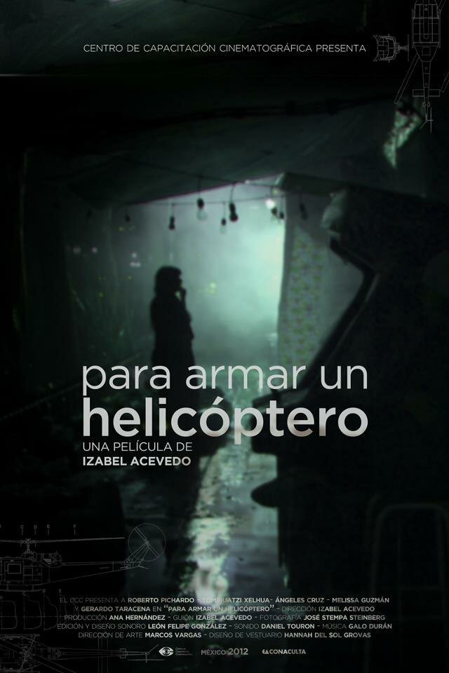 Para armar un helicóptero (2013) постер