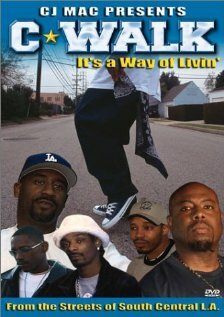 C-Walk: It's a Way of Livin' (2003) постер