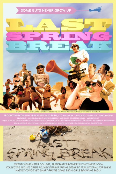 Last Spring Break (2014) постер