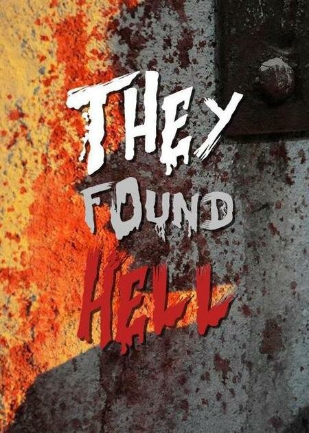 Они нашли ад (2015) постер