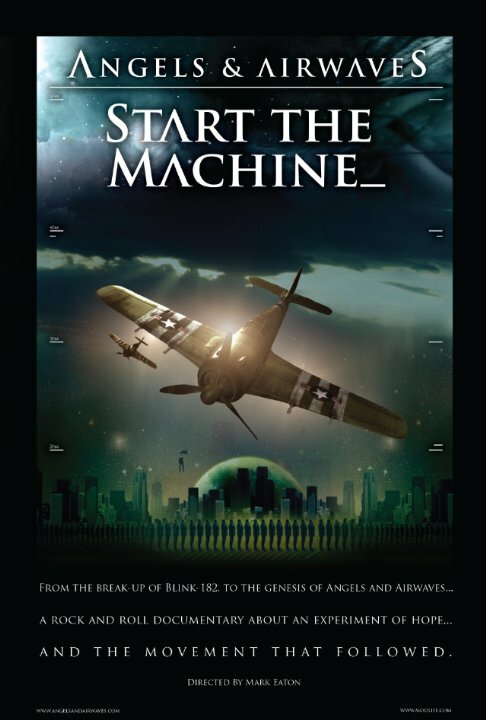 Angels & Airwaves: Start the Machine (2008) постер