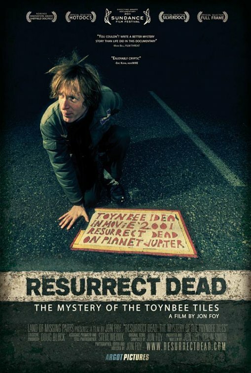 Resurrect Dead: The Mystery of the Toynbee Tiles (2011) постер