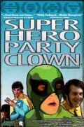Super Hero Party Clown (2010) постер
