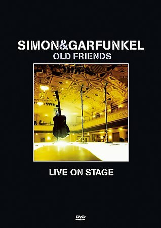 Simon and Garfunkel: Old Friends - Live on Stage (2004) постер
