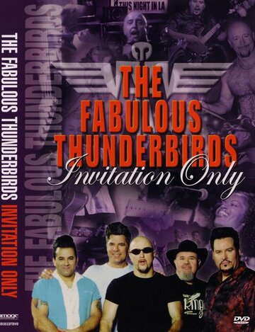 Fabulous Thunderbirds: Invitation Only (2003)